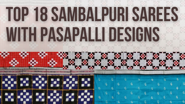 Top 14 Sambalpuri Sarees with Pasapalli Designs
