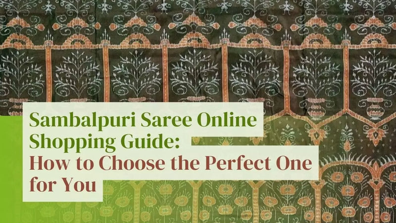 Sambalpuri Saree Online Shopping Guide: How to Choose the Perfect One for You