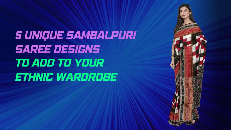 5 Unique Sambalpuri Saree Designs to Add to Your Ethnic Wardrobe